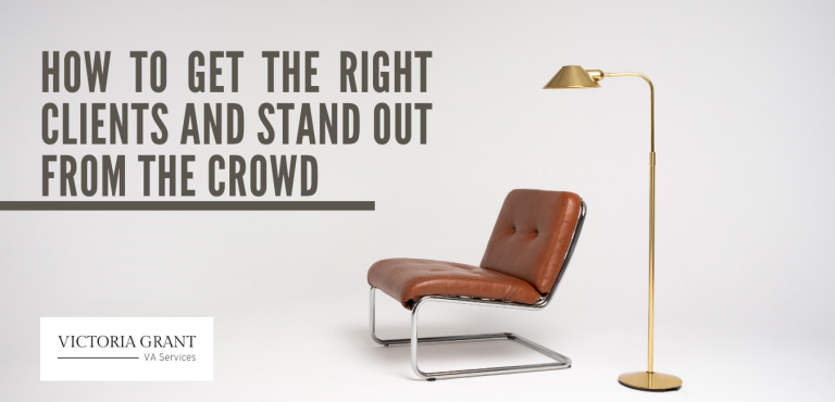 How to get the right clients and stand out from the crowd