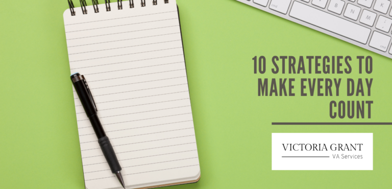 10 Strategies to Make Every Day Count: Mastering Daily Efficiency